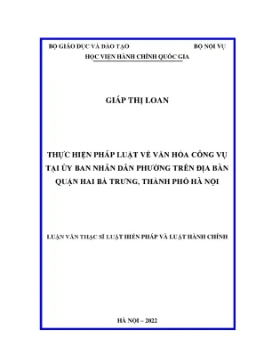 Luận văn thạc sĩ thực hiện pháp luật về văn hóa công vụ tại ủy ban nhân dân phường trên địa bàn quận hai bà trưng thành phố hà nội