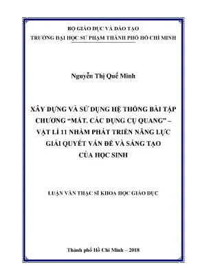 Luận văn thạc sĩ xây dựng và sử dụng hệ thống bài tập chương mắt các dụng cụ quang vật lí 11 nhằm phát triển năng lực giải quyết vấn đề và sáng tạo của học sinh
