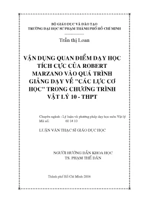 Luận văn thạc sĩ vận dụng quan điểm dạy học tích cực của robert marzano vào quá trình giảng dạy về các lực cơ học trong chương trình vật lý 10 thpt