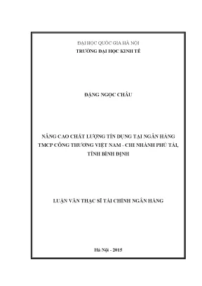 Luận văn thạc sĩ nâng cao chất lượng tín dụng tại ngân hàng tmcp công thương việt nam chi nhánh phú tài tỉnh bình định