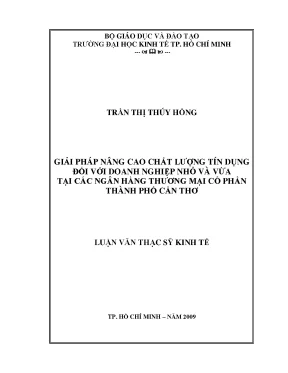 Luận văn thạc sĩ giải pháp nâng cao chất lượng tín dụng đối với doanh nghiệp nhỏ và vừa tại các ngân hàng tmcp thành phố cần thơ luận văn thạc sĩ kinh tế