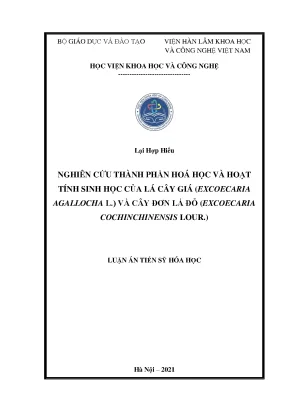 Luận án tiến sĩ nghiên cứu thành phần hoá học và hoạt tính sinh học của lá cây giá excoecaria agallocha l và cây đơn lá đỏ excoecaria cochinchinensis lour
