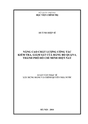 Luận văn thạc sĩ nâng cao chất lượng công tác kiểm tra giám sát của đảng bộ quận 6 thành phố hồ chí minh hiện nay