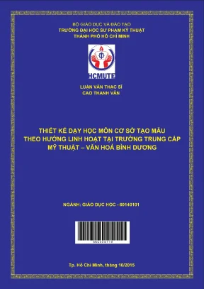 Luận văn thạc sĩ hcmute thiết kế dạy học môn cơ sở tạo mẫu theo hướng linh hoạt tại trường trung cấp mỹ thuật văn hoá bình dương
