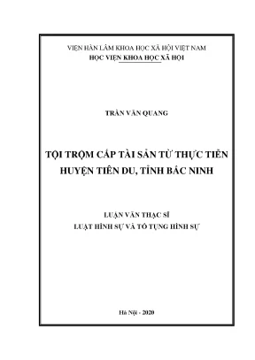 Luận án tiến sĩ tội trộm cắp tài sản từ thực tiễn huyện tiên du tỉnh bắc ninh