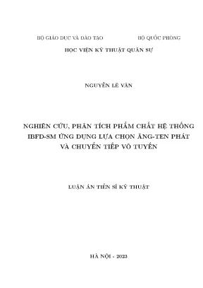 Luận án tiến sĩ nghiên cứu phân tích phẩm chất hệ thống ibfd sm ứng dụng lựa chọn ăng ten phát và chuyển tiếp vô tuyến