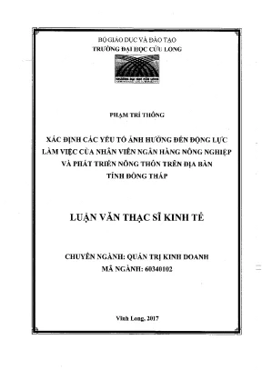 Luận văn thạc sĩ xác định các yếu tố ảnh hưởng đến động lực làm việc của nhân viên ngân hàng nông nghiệp và phát triển nông thôn trên địa bàn tỉnh đồng tháp