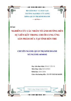 Luận văn thạc sĩ nghiên cứu các nhân tố ảnh hưởng đến sự liên kết trong chuỗi cung ứng sản phẩm dừa tại tỉnh bến tre