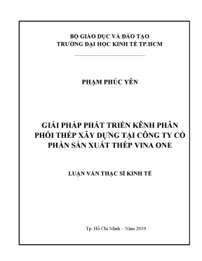Luận văn thạc sĩ giải pháp phát triển kênh phân phối thép xây dựng tại công ty cổ phần sản xuất thép vina one