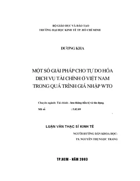 Luận văn thạc sĩ một số giải pháp cho tự do hóa dịch vụ tài chính ở việt nam trong quá trình gia nhập wto luận văn thạc sĩ
