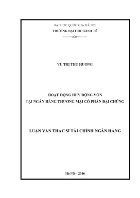 Luận văn thạc sĩ hoạt động huy động vốn tại ngân hàng thương mại cổ phần đại chúng