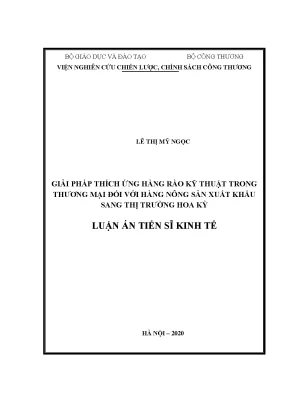 Luận án tiến sĩ giải pháp thích ứng hàng rào kỹ thuật trong thương mại đối với hàng nông sản xuất khẩu sang thị trường hoa kỳ