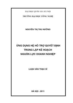 Luận văn thạc sĩ ứng dụng hệ hỗ trợ quyết định trong lập kế hoạch nguồn lực doanh nghiệp