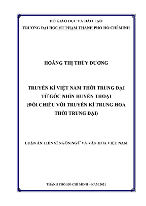 Luận án tiến sĩ truyền kì việt nam thời trung đại từ góc nhìn huyền thoại đối chiếu với truyền kì trung hoa thời trung đại