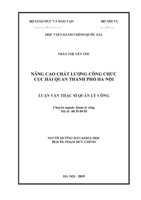 Luận văn thạc sĩ nâng cao chất lượng công chức cục hải quan thành phố hà nội