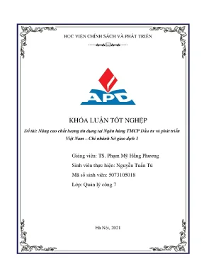 Luận văn tốt nghiệp nâng cao chất lượng tín dụng tại ngân hàng tmcp đầu tư và phát triển việt nam chi nhánh sở giao dịch 1