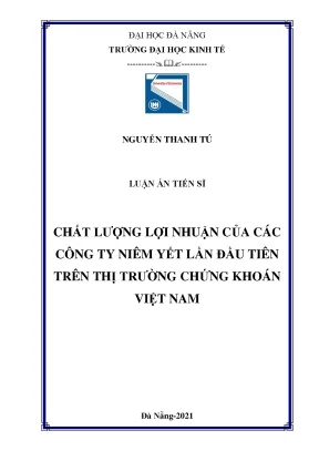 Luận án tiến sĩ chất lượng lợi nhuận của các công ty niêm yết lần đầu tiên trên thị trường chứng khoán việt nam