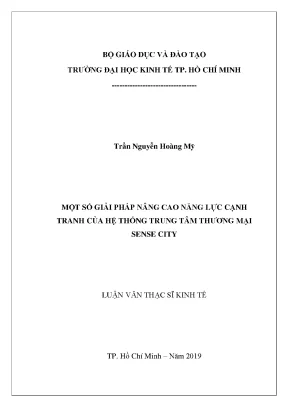 Luận văn thạc sĩ một số giải pháp nâng cao năng lực cạnh tranh của hệ thống trung tâm thương mại sense city