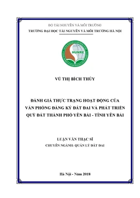 Luận văn thạc sĩ đánh giá thực trạng hoạt động của văn phòng đăng ký đất đai và phát triển quỹ đất thành phố yên bái tỉnh yên bái