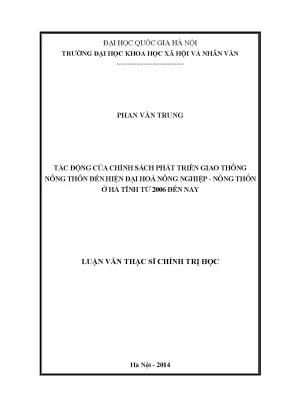 Luận văn thạc sĩ tác động của chính sách phát triển giao thông nông thôn đến hiên đại hóa nông nghiệp nông thôn ở hà tĩnh từ 2006 đến nay