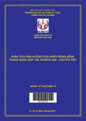 Luận văn thạc sĩ hcmute phân tích ảnh hưởng của nhiễu đồng kênh trong mạng hợp tác khuếch đại và chuyển tiếp