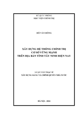 Luận văn thạc sĩ xây dựng hệ thống chính trị cơ sở vững mạnh trên địa bàn tỉnh tây ninh hiện nay