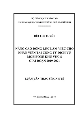 Luận văn thạc sĩ nâng cao động lực làm việc cho nhân viên tại công ty dịch vụ mobifone khu vực 8 giai đoạn 2019 2021