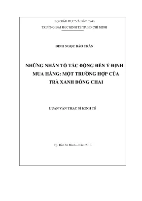 Luận văn thạc sĩ những nhân tố tác động đến ý định mua hàng một trường hợp của trà xanh đóng chai luận văn thạc sĩ