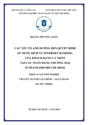 Luận văn thạc sĩ các yếu tố ảnh hưởng đến quyết định sử dụng dịch vụ internet banking của khách hàng cá nhân tại các ngân hàng thương mại ở thành phố hồ chí minh