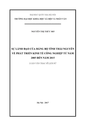Luận văn thạc sĩ sự lãnh đạo của đảng bộ tỉnh thái nguyên về phát triển kinh tế công nghiệp từ năm 2005 đến năm 2015