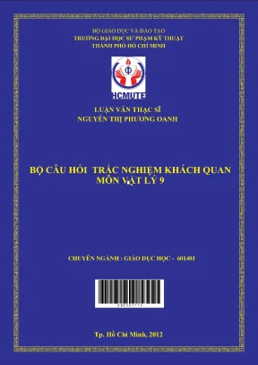 Luận văn thạc sĩ hcmute xây dựng bộ câu hỏi trắc nghiệm khách quan môn vật lý 9