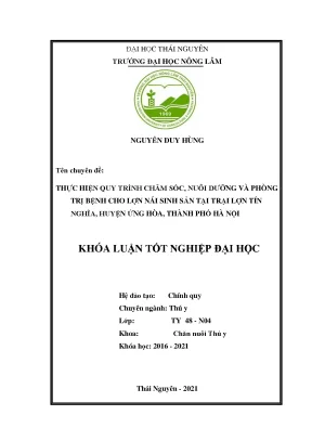 Luận văn tốt nghiệp thực hiện quy trình chăm sóc nuôi dưỡng và phòng trị bệnh cho lợn nái sinh sản tại trại lợntín nghĩa huyện ứng hòa thành phố hà nội