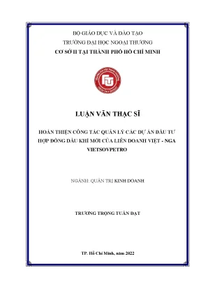 Luận văn thạc sĩ hoàn thiện công tác quản lý các dự án đầu tư hợp đồng dầu khí mới của liên doanh việt nga vietsovpetro