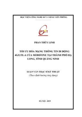 Luận văn thạc sĩ tối ưu hóa mạng thông tin di động 4g lte a của mobifone tại thành phố hạ long tỉnh quảng ninh