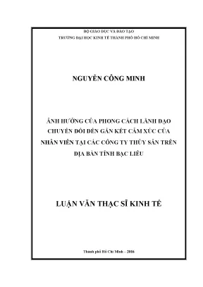 Luận văn thạc sĩ ảnh hưởng của phong cách lãnh đạo chuyển đổi đến gắn kết cảm xúc của nhân viên tại các công ty thủy sản trên địa bàn tỉnh bạc liêu