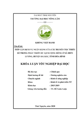 Luận văn tốt nghiệp tiếp cận dịch vụ ngân hàng của các hộ dân tộc thiểu số trong phát triển du lịch cộng đồng ở xã hiền lương huyện đà bắc tỉnh hòa bình