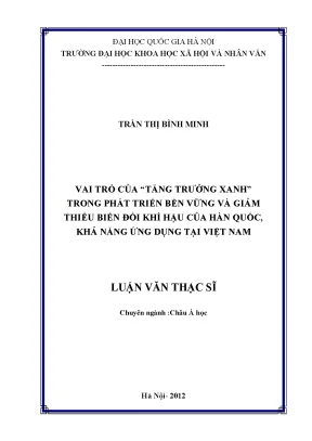 Luận văn thạc sĩ vai trò của tăng trưởng xanhtrong phát triển bền vững và giảm thiểu biến đổi khí hậu của hàn quốc khả năng ứng dụng tại việt nam