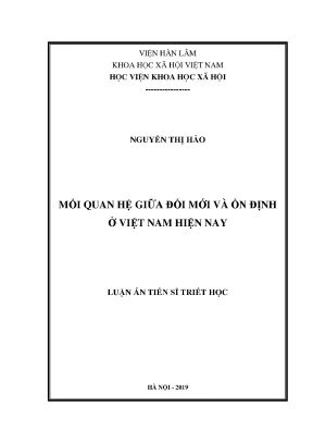 Luận án tiến sĩ mối quan hệ giữa đổi mới và ổn định ở việt nam hiện nay