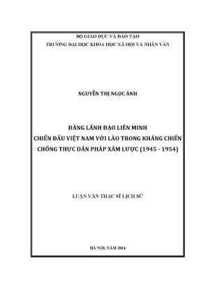 Luận văn thạc sĩ đảng lãnh đạo liên minh chiến đấu việt nam với lào trong kháng chiến chống thực dân pháp xâm lược 1945 1954