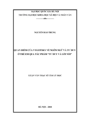 Luận văn thạc sĩ quan điểm của vygotsky về ngôn ngữ và tư duy ở trẻ em qua tác phẩm tư duy và lời nói