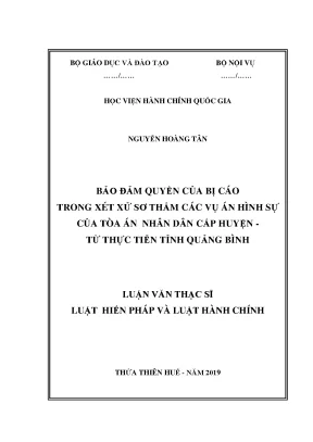 Luận văn thạc sĩ bảo đảm quyền bị cáo trong xét xử sơ thẩm các vụ án hình sự của tòa án nhân dân cấp huyện từ thực tiễn tỉnh quảng bình