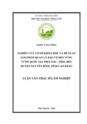 Luận văn tốt nghiệp nghiên cứu cơ sở khoa học và đề xuất giải pháp quản lý bảo vệ bền vững vườn quốc gia phia oắc phia đén huyện nguyên bình tỉnh cao bằng