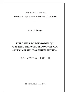 Luận văn thạc sĩ rủi ro xử lý tài sản bảo đảm tại ngân hàng thương mại cổ phần công thương việt nam chi nhánh khu công nghiệp biên hòa