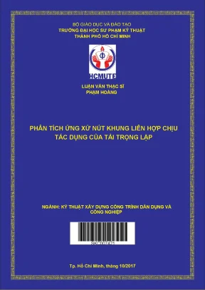 Luận văn thạc sĩ hcmute phân tích ứng xử nút khung liên hợp chịu tác dụng của tải trọng lập