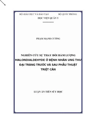 Luận án nghiên cứu sự thay đổi hàm lượng malondialdehyde ở bệnh nhân ung thư đại tràng trước và sau phẫu thuật triệt căn