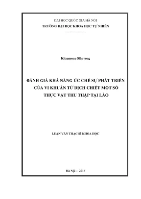 Luận văn thạc sĩ đánh giá khả năng ức chế sự phát triển của vi khuẩn từ dịch chiết một số thực vật thu thập tại lào luận văn ths sinh học 6042 01 14