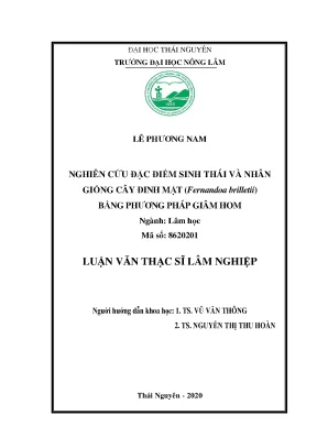 Luận văn tốt nghiệp nghiên cứu đặc điểm sinh thái và nhân giống cây đinh mật fernandoa brilletii bằng phương pháp giâm hom