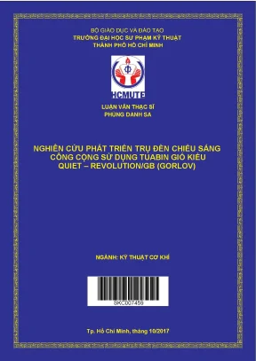 Luận văn thạc sĩ hcmute nghiên cứu phát triển trụ đèn chiếu sáng công cộng sử dụng tuabin gió kiểu quiet revolution gb gorlov