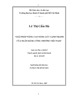 Luận văn thạc sĩ giải pháp nâng cao năng lực cạnh tranh của ngân hàng công thương việt nam luận văn thạc sĩ