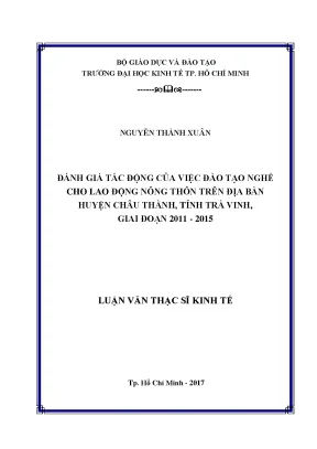 Luận văn thạc sĩ đánh giá tác động của việc đào tạo nghề cho lao động nông thôn trên địa bàn huyện châu thành tỉnh trà vinh giai đoạn 2011 2015